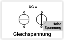 Gleichspannung / Gleichstrom (hohe Spannung)